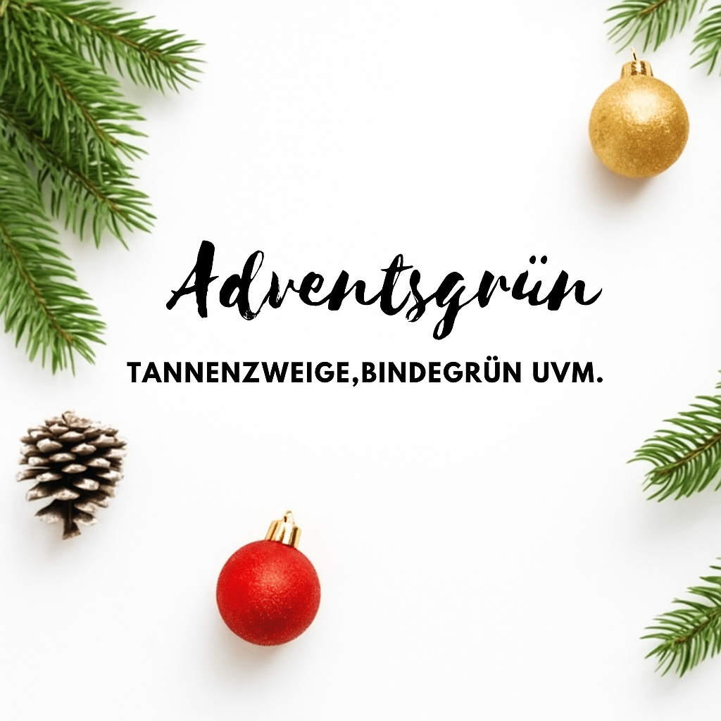 Frisch geschnitten, nachhaltig, wunderschön – Adventsgrün für Ihre festliche Zeit.